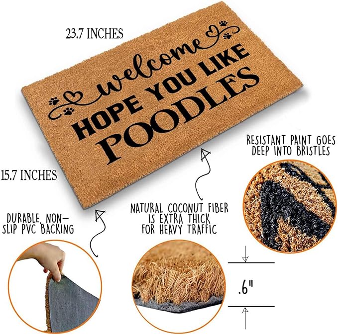 Funny Coir Doormat with Welcome Hope You Like Poodles - Front Door Mat, Entryway Welcome Mat, 23.7 x 15.7 inch